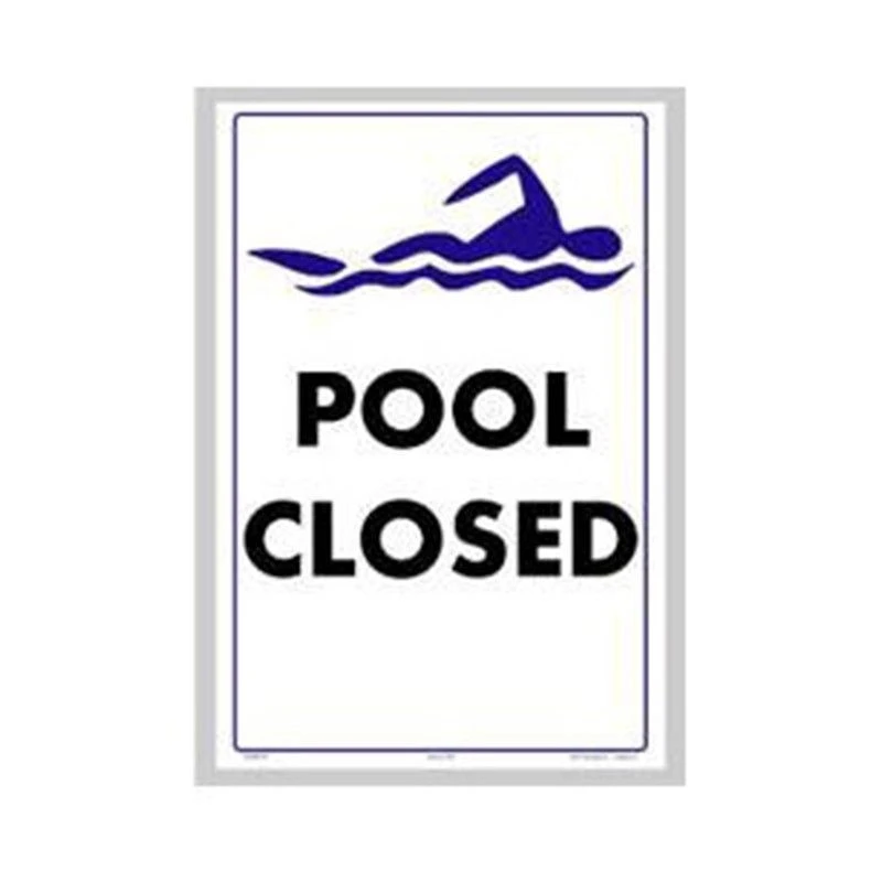 Pool Closed Sign 12"x 18" 1 Pool Closed Sign 12"x 18"